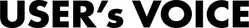 USER’s VOICE